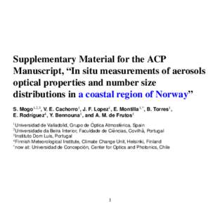 Supplementary Material for the ACP Manuscript, “In situ measurements of aerosols optical properties and number size distributions in a coastal region of Norway” S. Mogo1,2,3 , V. E. Cachorro1 , J. F. Lopez1 , E. Mont