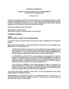 SPECIAL MINUTES BOARD OF RECREATION AND PARK COMMISSIONERS OF THE CITY OF LOS ANGELES October 9,2014  The Board of Recreation and Park Commissioners of the City of Los Angeles convened in special