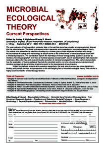 MICROBIAL ECOLOGICAL THEORY Current Perspectives  Edited by: Lesley A. Ogilvie and Penny R. Hirsch