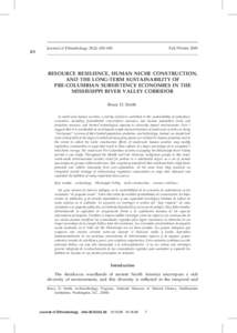 Journal of Ethnobiology 29(2): 000–000  Fall/Winter 2009 RESOURCE RESILIENCE, HUMAN NICHE CONSTRUCTION, AND THE LONG-TERM SUSTAINABILITY OF