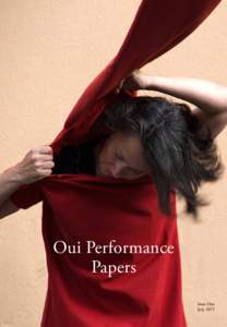 Contemporary art / Performance art / Postmodern theatre / Theatre / Oui