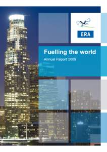 Fuelling the world Annual Report 2009 Contents 2	Company profile,