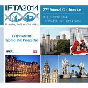 27th Annual Conference 9–11 October 2014 The Waldorf Hilton Hotel, London Unravelling the DNA of the Market  Exhibition and