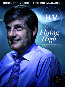 Busines s voice | the CBI magazine  Flying High How GKN’s Nigel Stein has dodged economic storm clouds