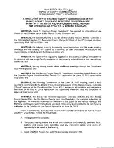 RESOLUTION NO[removed]_3_2BOARD OF COUNTY COMMISSIONERS OF RIO BLANCO COUNTY, COLORADO A RESOLUTION OF THE BOARD OF COUNTY COMMISSIONERS OF RIO BLANCO COUNTY, COLORADO, APPROVING CONDITIONAL USE PERMIT #13-1 TO ALLOW MULTI