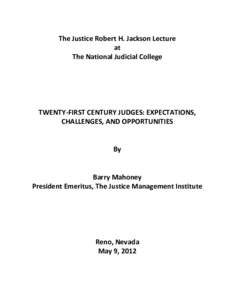   The	
  Justice	
  Robert	
  H.	
  Jackson	
  Lecture	
   at	
   The	
  National	
  Judicial	
  College	
   	
   	
  