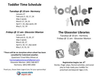 Toddler Time Schedule Tuesdays @ 10 am- Harmony January 27 February 3, 10, 17, 24 Skip 2 weeks March 17, 24, 31
