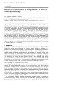 Perception, 2010, volume 39, pages 695 ^ 704  doi:[removed]p6592 Perceptual overestimation of rising intensity: Is stimulus continuity necessary?