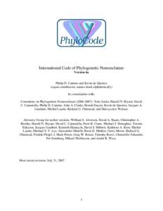 International Code of Phylogenetic Nomenclature Version 4a Philip D. Cantino and Kevin de Queiroz (equal contributors; names listed alphabetically) In consultation with: