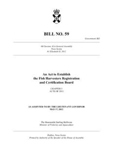 BILL NO. 59 Government Bill ______________________________________________________________________________ 4th Session, 61st General Assembly Nova Scotia 61 Elizabeth II, 2012