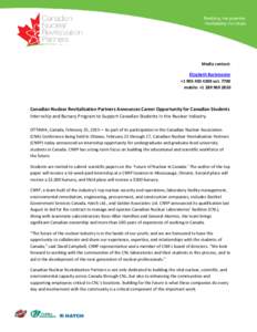 Media contact: Elizabeth Buckmaster +extmobile: +Canadian Nuclear Revitalization Partners Announces Career Opportunity for Canadian Students