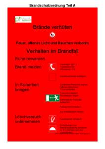 Brandschutzordnung Teil A  Brände verhüten Feuer, offenes Licht und Rauchen verboten  Verhalten im Brandfall