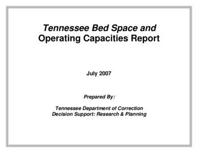 Tennessee Bed Space and Operating Capacities Report July[removed]Prepared By: