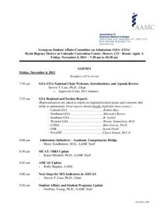 Group on Student Affairs-Committee on Admissions (GSA -COA) Hyatt Regency Denver at Colorado Convention Center, Denver, CO – Room: Agate A Friday, November 4, 2011 – 7:30 am to 10:30 am AGENDA Friday, November 4, 201