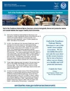 Gulf of the Farallones National Marine Sanctuary Socioeconomics Factsheet  Gulf of the Farallones National Marine Sanctuary protects biologically diverse and productive marine and coastal habitats that support healthy lo