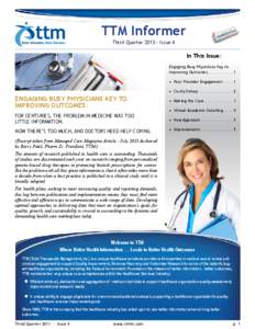 TTM Informer Third Quarter[removed]Issue 4 In This Issue: Engaging Busy Physicians Key to Improving Outcomes[removed]1