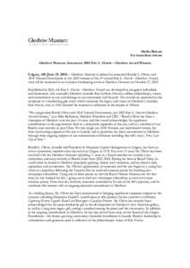 Media Release For immediate release Glenbow Museum Announces 2005 Eric L. Harvie –Glenbow Award Winners Calgary, AB (June 29, 2005) –Glenbow Museum is pleased to announce Randal L. Oliver, and AIM Trimark Investments