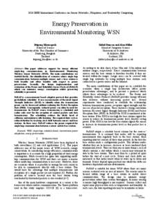 2010 IEEE International Conference on Sensor Networks, Ubiquitous, and Trustworthy Computing  Energy Preservation in Environmental Monitoring WSN Ishbel Duncan and Alan Miller School of Computer Science