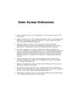 Solar Access Ordinances   Ashland (Oregon), City ofMunicipal Code. Title 18, Land Use; Section 18.70, Solar Access.