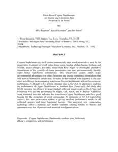 Water-Borne Copper Naphthenate: An Arsenic and Chromium Free Preservative for Wood By Mike Freeman1, Pascal Kamdem2, and Jim Brient3 1- Wood Scientist, 7421 Hunters Tree Cove, Memphis, TN, 38125