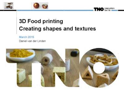 3D Food printing: Creating shapes and textures