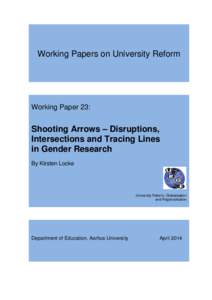 Working Papers on University Reform  Working Paper 23: Shooting Arrows – Disruptions, Intersections and Tracing Lines