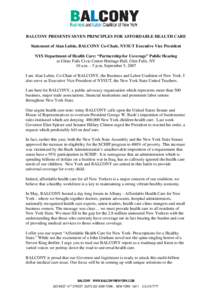 BALCONY PRESENTS SEVEN PRINCIPLES FOR AFFORDABLE HEALTH CARE Statement of Alan Lubin, BALCONY Co-Chair, NYSUT Executive Vice President NYS Department of Health Care: “Partnership for Coverage” Public Hearing at Glens