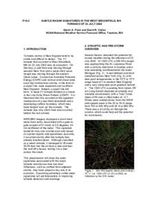 P10.2  SUBTLE RADAR SIGNATURES IN THE WEST BROOKFIELD, MA TORNADO OF 23 JULY 2002 Glenn A. Field and David R. Vallee NOAA/National Weather Service Forecast Office, Taunton, MA