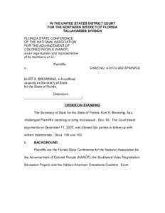 IN THE UNITED STATES DISTRICT COURT FOR THE NORTHERN DISTRICT OF FLORIDA TALLAHASSEE DIVISION FLORIDA STATE CONFERENCE OF THE NATIONAL ASSOCIATION FOR THE ADVANCEMENT OF