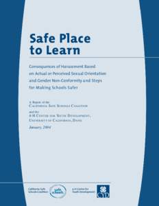 Safe Place to Learn Consequences of Harassment Based on Actual or Perceived Sexual Orientation and Gender Non-Conformity and Steps for Making Schools Safer