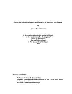 Vocal Characteristics, Speech, and Behavior of Telephone Interviewers by Jessica Susan Broome A dissertation submitted in partial fulfillment of the requirements for the degree of