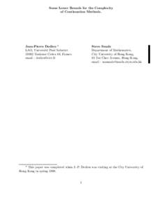 Some Lower Bounds for the Complexity of Continuation Methods. Jean-Pierre Dedieu * LAO, Universit´e Paul Sabatier[removed]Toulouse Cedex 04, France.