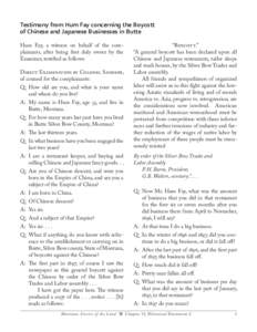 Testimony from Hum Fay concerning the Boycott of Chinese and Japanese Businesses in Butte Hum Fay, a witness on behalf of the com­ plainants, after being first duly sworn by the Examiner, testified as follows: Direct Ex