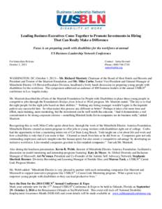 Leading Business Executives Come Together to Promote Investments in Hiring That Can Really Make a Difference Focus is on preparing youth with disabilities for the workforce at annual US Business Leadership Network Confer