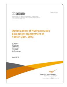 PNNLPrepared for the U.S. Army Corps of Engineers, Portland District under an Interagency Agreement with the U.S. Department of Energy Contract DE-AC05-76RL01830  Optimization of Hydroacoustic