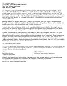 Nov 25, 2014 Minutes Washington County Board of Equalization Supervisor’s Room Courthouse Blair, Nebraska[removed]The Washington County Board of Equalization of Washington County, Nebraska, met in regular session at 8:30