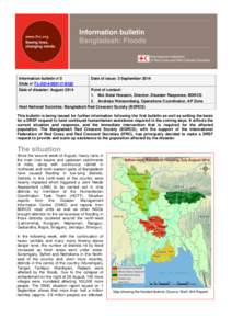 Information bulletin Bangladesh: Floods Information bulletin n°2 Glide n° FL[removed]BGD Date of disaster: August 2014