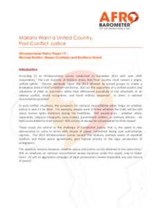 Malians Want a United Country, Post-Conflict Justice Afrobarometer Policy Paper 13 | Michael Bratton, Massa Coulibaly and Boniface Dulani  Introduction