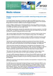 Media release  31 October 2013 Retailers urge government to consider removing energy price caps in NSW