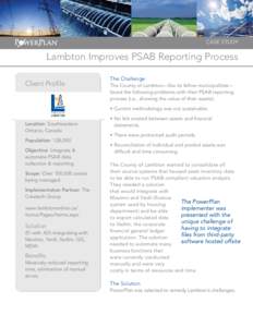CASE STUDY  Lambton Improves PSAB Reporting Process Client Profile  The Challenge