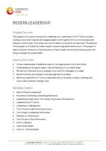 This program is for anyone moving into a Leadership role. Leadership in the 21st Century is about creating a vision which inspires and engages people to work together with a common purpose and towards a common goal. The 