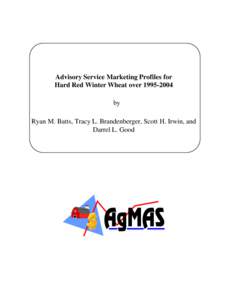 Advisory Service Marketing Profiles for Hard Red Winter Wheat over[removed]by Ryan M. Batts, Tracy L. Brandenberger, Scott H. Irwin, and Darrel L. Good