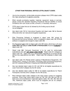 OTHER THAN PERSONAL SERVICE (OTPS) OBJECT CODES  1 Like tax levy programs, reimbursable programs collapse minor OTPS object codes into major groupings for budgetary purposes.