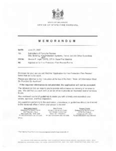 DELAWARE STATE FIRE MARSHAL’S OFFICE GUIDELINES FOR COMPLETING AND SUBMITTING APPLICATIONS FOR PLAN REVIEWS AND PROCEDURES FOR REQUESTING FINAL INSPECTIONS A. Complete the Application: Completely fill out the “Appli