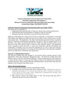 Tennessee Department of Environment and Conservation Pickwick Landing State Park Manager 3 Division of Tennessee State Parks, Bureau of Parks and Conservation Annual Salary Range: $46,284.00-$74,[removed]About the Tennesse