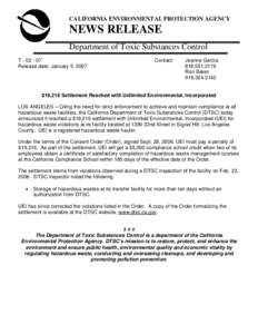 CALIFORNIA ENVIRONMENTAL PROTECTION AGENCY  NEWS RELEASE Department of Toxic Substances Control T[removed]Release date: January 5, 2007