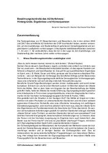 Bewährungskontrolle des A2-Verfahrens: Hintergründe, Ergebnisse und Konsequenzen Benjamin Haarhaus/Dr. Stephan Buchhester/Nina Ristel Zusammenfassung Die Testergebnisse von 51 Bewerberinnen und Bewerbern, die in den Ja