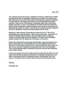 April, 2013 I am writing to tell you that I stand in opposition to Governor Inslee’s plan to extend and expand the beer tax. Washington State has been a leader in the national craft beer movement; now is not the time t