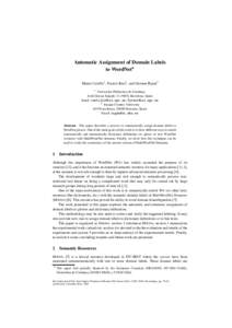 Automatic Assignment of Domain Labels to WordNet∗ Mauro Castillo1 , Francis Real1 , and German Rigau2 1 Universitat Politècnica de Catalunya  Jordi Girona Salgado 13, 08034 Barcelona, Spain