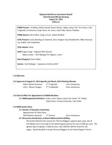 Regional Workforce Investment Board/ Chief Elected Officials Meeting August 21, 2014 5:00 p.m. RWIB Present: JR Ackley, Mark Cottrell, Renee Diemer, Mayor James Erb, Terri Ewers, Paul Fitzgerald, Sis Grieman, Cindy Harri